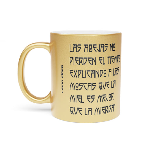 Las Abejas No Pierden El Tiempo  11 oz Gold Metallic Mug | Inspirational Quotes | Honey Bee Lovers | Hispanic | Gardening