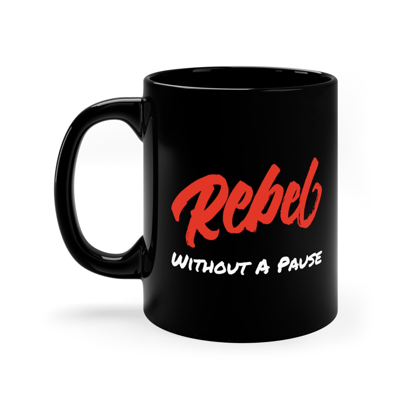 Rebel Without A Pause 11oz Black Mug | James Dean | Rebel Without A Cause | Coffee Break | Rebel Rebel | Gift For Coffee Lover