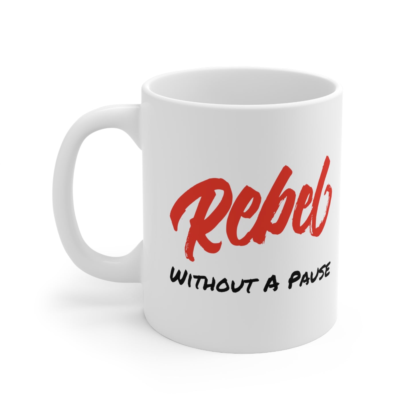 Rebel Without A Pause 11oz White Ceramic Mug | James Dean | Rebel Without A Cause | Coffee Break | Rebel Rebel | Gift For Coffee Lover