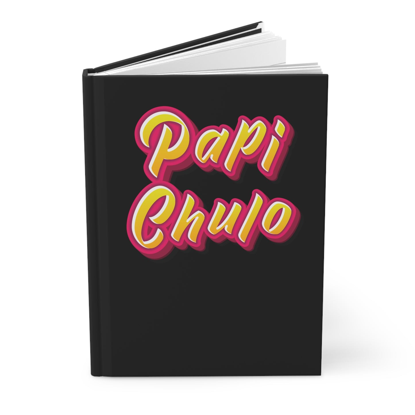 Papi Chulo Hardcover Journal | Fathers Day Gift | Funny Quote | Daddy issues | Sugar Daddy | Gifts For Dad | Funny Dad | Dad Bod | Dad Jokes