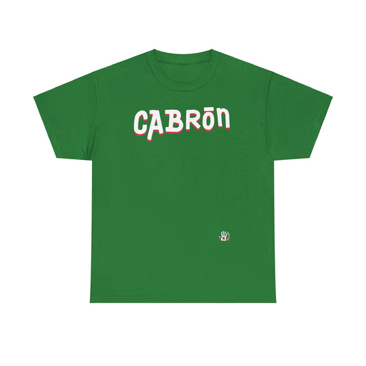 Cabron Unisex Heavy Cotton Tee