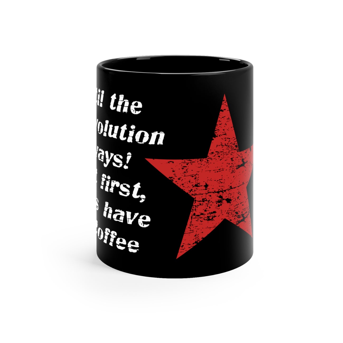 Until The Revolution - Guerilla 11oz Black Mug | Inspirational Quotes | Gift For Revolutionaries | Che Guevara