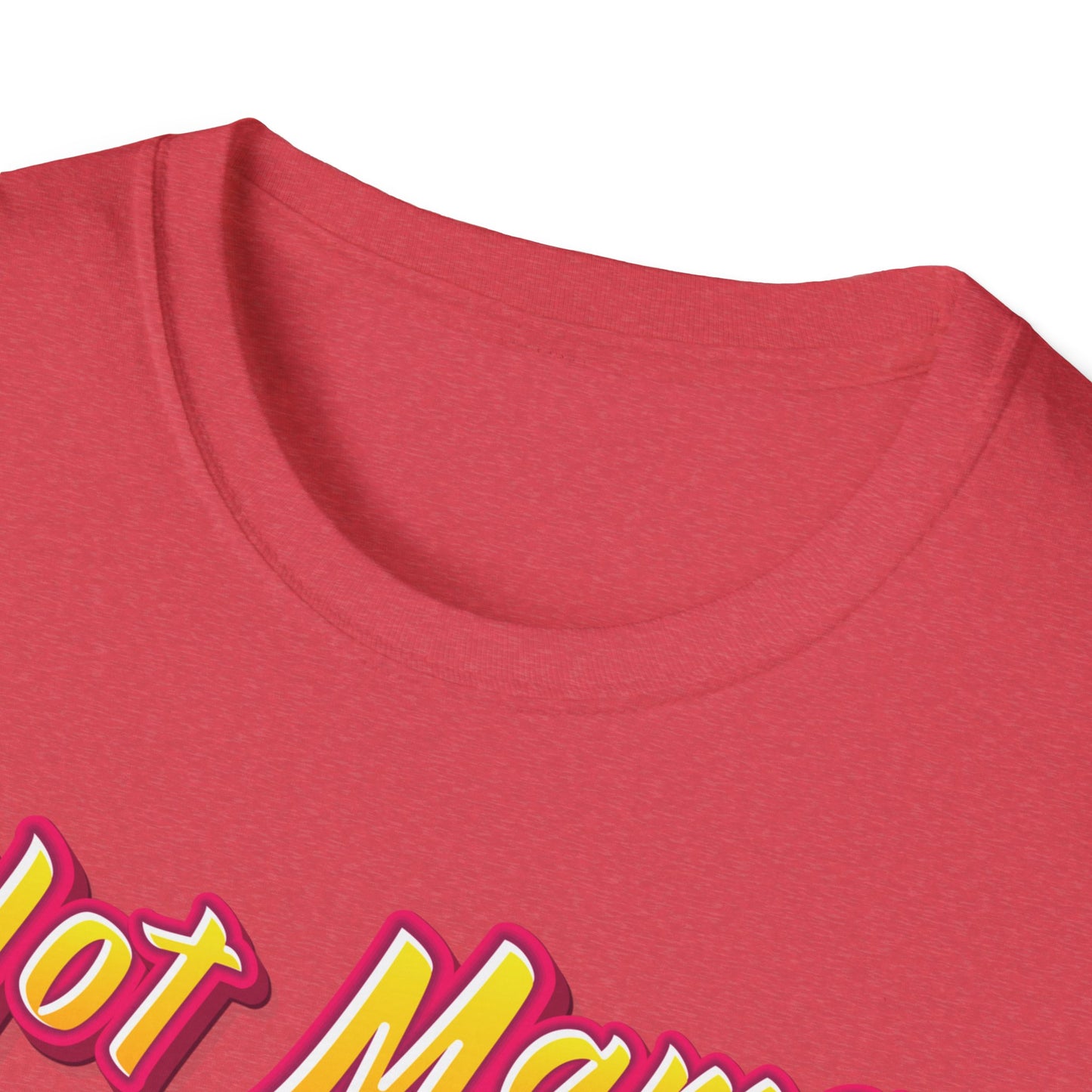 Hot Mama Unisex Softstyle T-Shirt | Mothers Day Gift | Mommy Issues | Milf | Soccer Mom | Gifts For Mom | Hot Mom | Valentine's Day Gift