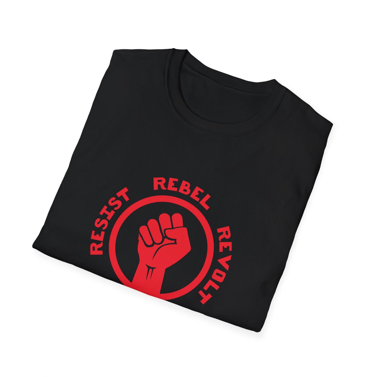 RESIST - REBEL - REVOLT - REPEAT Unisex Softstyle T-Shirt | Gift for Rebels and Revolutionaries