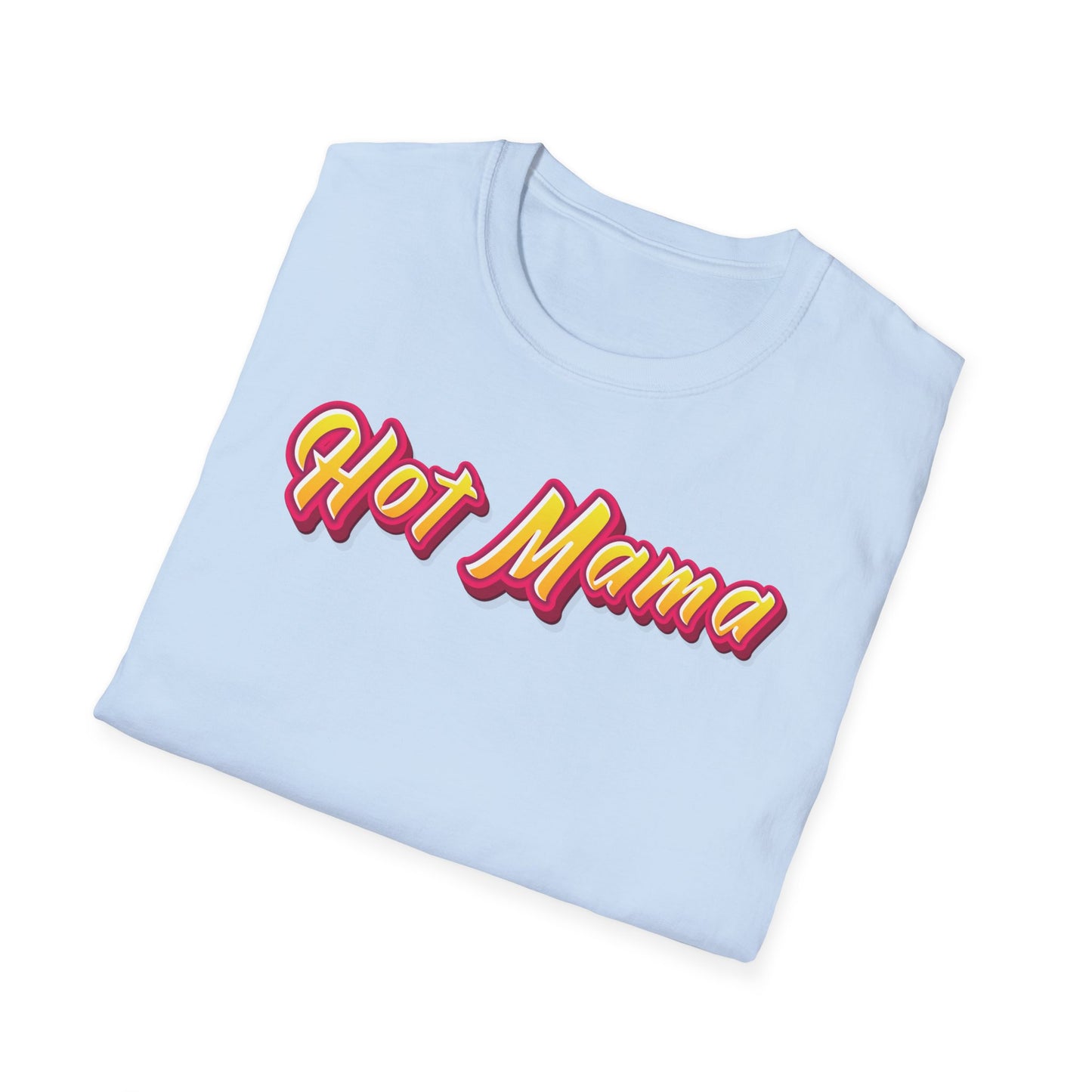 Hot Mama Unisex Softstyle T-Shirt | Mothers Day Gift | Mommy Issues | Milf | Soccer Mom | Gifts For Mom | Hot Mom | Valentine's Day Gift