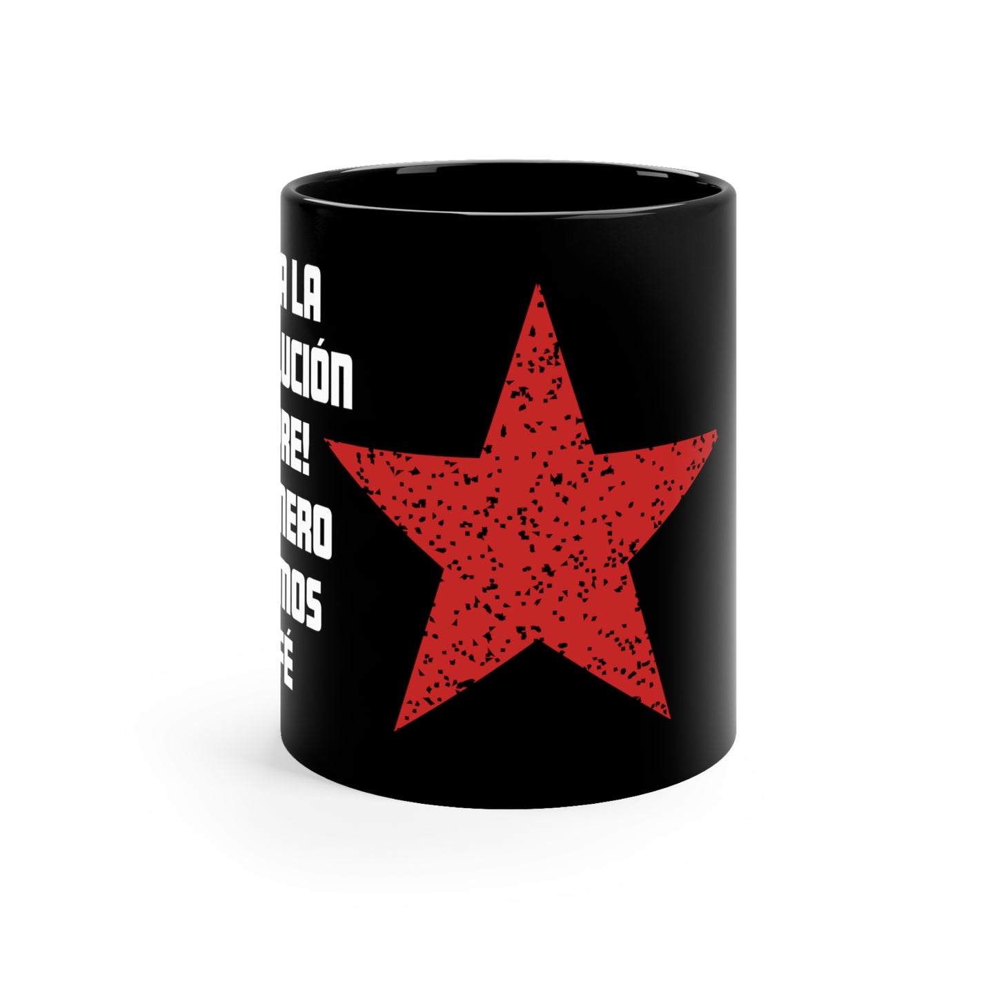 Hasta La Revolucion - Tank 11oz Black Mug | Inspirational Quotes | Gift For Revolutionaries | Che Guevara