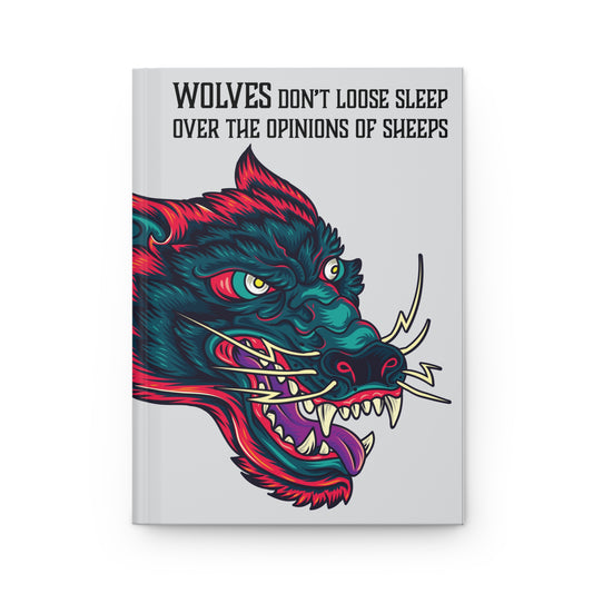 Hungry Like The Wolf Hard Cover Journal | Inspirational Quotes | Gift for Wolf Lover | Wolf Of Wall Street | Lone Wolf Notebook